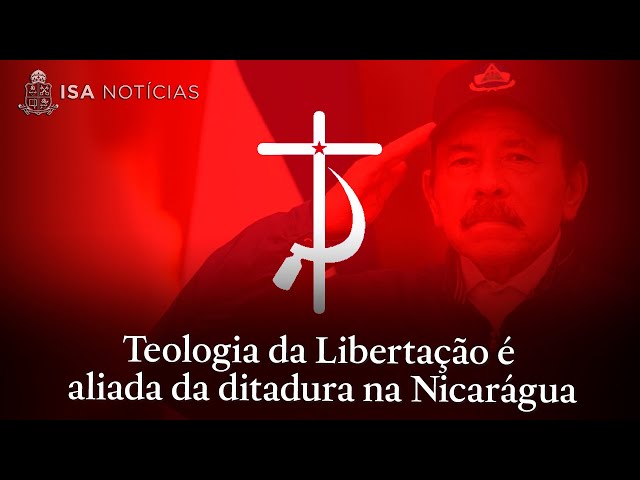 Teologia da Libertação é aliada da ditadura na Nicarágua História